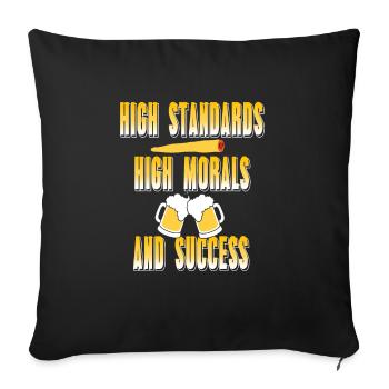 High Standards High Morals & Success Standards - Sofa pillowcase 17,3'' x 17,3'' (45 x 45 cm) - black - Front
