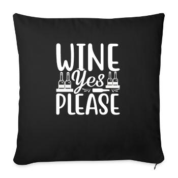 Wein Ja Bitte - Sofakissenbezug 45 x 45 cm - Schwarz - Vorne
