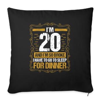 20 Idea Funny Go to Sleep for Dinner Year Humor - Sofakissenbezug 45 x 45 cm - Schwarz - Vorne