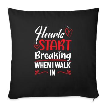Hearts Start Breaking When I Walk In Valentines - Sofa pillowcase 17,3'' x 17,3'' (45 x 45 cm) - black - Front
