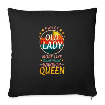 Douce vieille dame plus comme un guerrier éprouvé au combat - Housse de coussin décorative 45 x 45 cm - noir - Devant