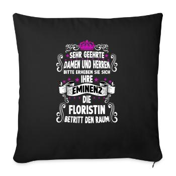 Floristin T witziges Spruch Motiv Floristin - Sofakissenbezug 45 x 45 cm - Schwarz - Vorne