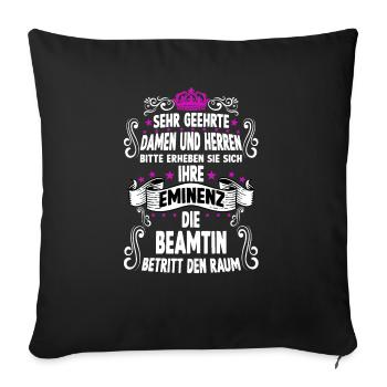 Beamtin T witziges Spruch Motiv Beamtin - Sofakissenbezug 45 x 45 cm - Schwarz - Vorne