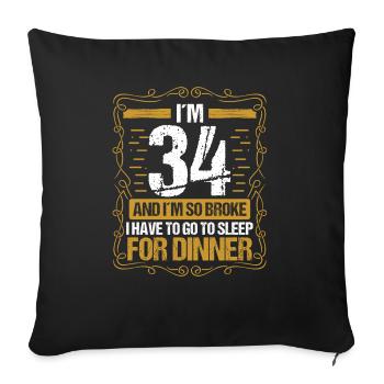 34 Idea Funny Go to Sleep for Dinner Year Humor - Sofakissenbezug 45 x 45 cm - Schwarz - Vorne