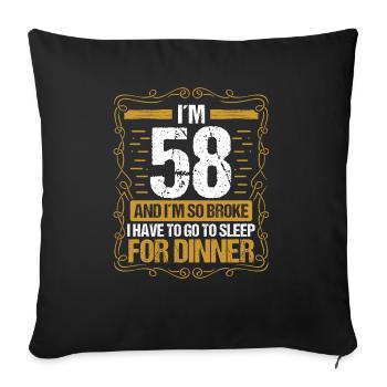 58 Idea Funny Go to Sleep for Dinner Year Humor - Sofakissenbezug 45 x 45 cm - Schwarz - Vorne