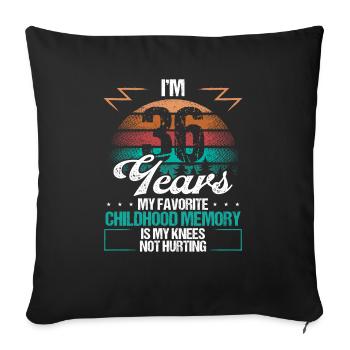 36 ans blessure au genou humour drôle idée d’anniversaire - Housse de coussin décorative 45 x 45 cm - noir - Devant