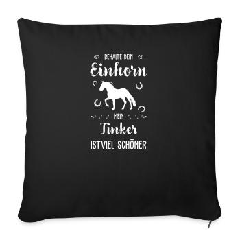 Tinker I Pony Pferde Spruch Motiv für Reiterin - Sofakissenbezug 45 x 45 cm - Schwarz - Vorne