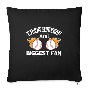 Little brother and biggest fan baseball - Sofa pillowcase 17,3'' x 17,3'' (45 x 45 cm) - black - Front