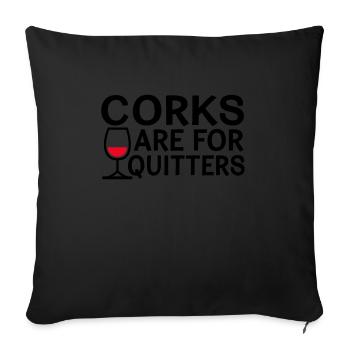 Corks are funny things for Drückeberger - Sofa pillowcase 17,3'' x 17,3'' (45 x 45 cm) - black - Front