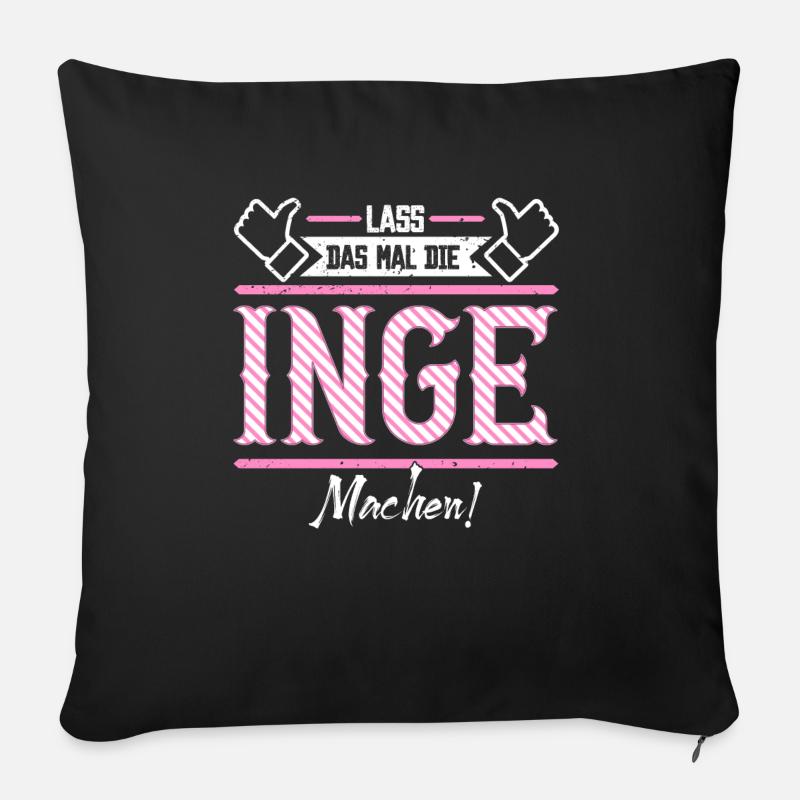 Inge Geschenkidee Geschenk Geburtstag - Sofakissenbezug 45 x 45 cm - Schwarz
