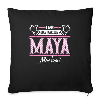 Maya Geschenkidee Geschenk Geburtstag - Sofakissenbezug 45 x 45 cm - Schwarz - Vorne