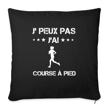 je peux pas j'ai course à pied cadeau femme - Housse de coussin décorative 45 x 45 cm - noir - Devant