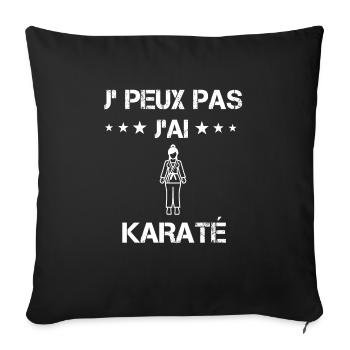je peux pas j'ai karaté cadeau femme - Housse de coussin décorative 45 x 45 cm - noir - Devant