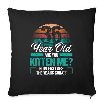 36 ans drôle de chat propriétaire idée d’anniversaire chaton - Housse de coussin décorative 45 x 45 cm - noir - Devant