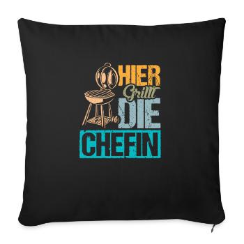 Hier Grillt die Chefin - Sofakissenbezug 45 x 45 cm - Schwarz - Vorne