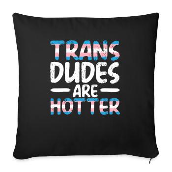 Les mecs trans sont plus chauds LGBTQ Pride Transgenre - Housse de coussin décorative 45 x 45 cm - noir - Devant