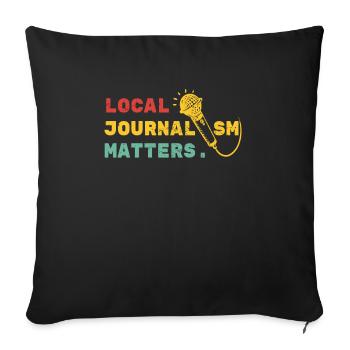Local Journalism Matters Shirt Gift - Sofa pillowcase 17,3'' x 17,3'' (45 x 45 cm) - black - Front