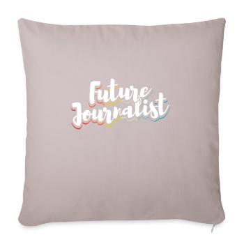 Future Journalist Shirt Gift - Sofa pillowcase 17,3'' x 17,3'' (45 x 45 cm) - light taupe - Front