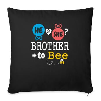 He or She Brother To Bee Gender Reveal Family - Sofa pillowcase 17,3'' x 17,3'' (45 x 45 cm) - black - Front