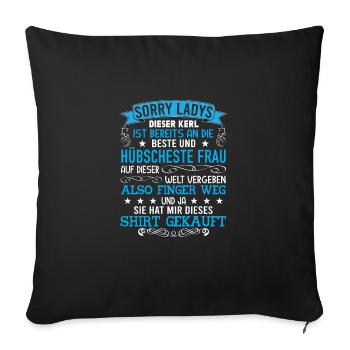 Sorry Ladies Paar Freund Vergeben Geschenk Spruch - Sofakissenbezug 45 x 45 cm - Schwarz - Vorne