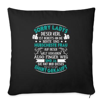 Sorry Ladies Paar Freund Vergeben Geschenk Spruch - Sofakissenbezug 45 x 45 cm - Schwarz - Vorne