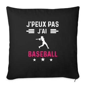 je peux pas j'ai baseball sport drôle femme - Housse de coussin décorative 45 x 45 cm - noir - Devant