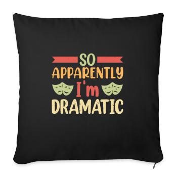 So apparently I'm dramatic theatre - Sofa pillowcase 17,3'' x 17,3'' (45 x 45 cm) - black - Front