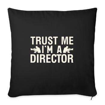 Croyez-moi, je suis un réalisateur Film - Housse de coussin décorative 45 x 45 cm - noir - Devant