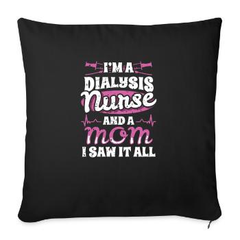 In A Dialysis Nurse And A Mom Shirt - Sofa pillowcase 17,3'' x 17,3'' (45 x 45 cm) - black - Front