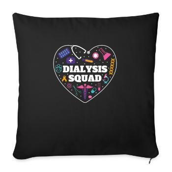 Dialysis Squad Shirt Geschenk - Sofakissenbezug 45 x 45 cm - Schwarz - Vorne