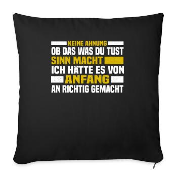 Sarkastische Sprüche für die Arbeit - Sofakissenbezug 45 x 45 cm - Schwarz - Vorne