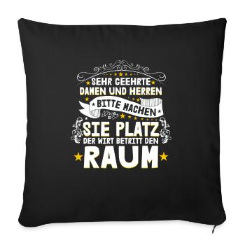 Sehr Geehrte Damen Und Herren Der Wirt Betritt - Sofakissenbezug 45 x 45 cm - Schwarz - Vorne