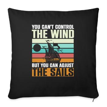 You Cant Control The Wind Sailing Boat - Sofa pillowcase 17,3'' x 17,3'' (45 x 45 cm) - black - Front