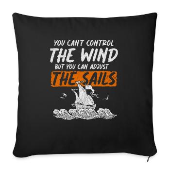 You Cant Control The Wind Sailing Boat - Sofa pillowcase 17,3'' x 17,3'' (45 x 45 cm) - black - Front