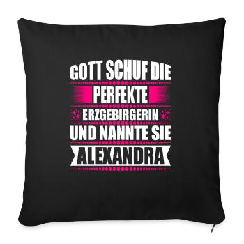 Erzgebirge Frau Namen Sachsen Alexandra - Sofakissenbezug 45 x 45 cm - Schwarz - Vorne