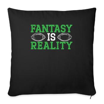 Fantasy Is Reality Fantasy Football Sport Lover - Sofa pillowcase 17,3'' x 17,3'' (45 x 45 cm) - black - Front