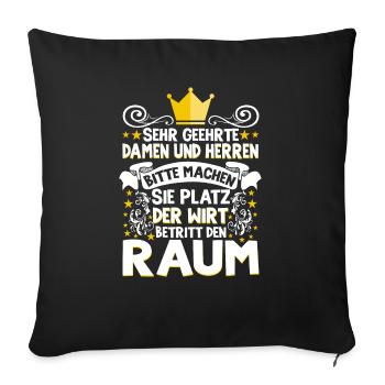 Sehr Geehrte Damen Und Herren Der Wirt Betritt - Sofakissenbezug 45 x 45 cm - Schwarz - Vorne