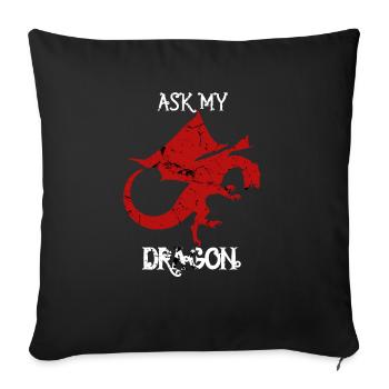 Ask My Dragon Fans de Livre & Films de Fantaisie - Housse de coussin décorative 45 x 45 cm - noir - Devant