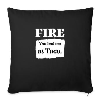 Retro Hot FIRE -You Had me At Taco Hot Packet Hall - Sofa pillowcase 17,3'' x 17,3'' (45 x 45 cm) - black - Front