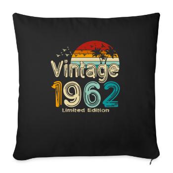 1962 Jahrgang geboren Vintage Geburtstag Retro - Sofakissenbezug 45 x 45 cm - Schwarz - Vorne