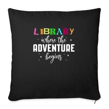 Library Where The Adventure Begins - Sofakissenbezug 45 x 45 cm - Schwarz - Vorne