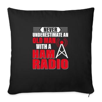 Never Underestimate An Old Man With A Ham Radio Am - Sofa pillowcase 17,3'' x 17,3'' (45 x 45 cm) - black - Front