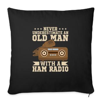 Never Underestimate An Old Man With A Ham Radio En - Sofa pillowcase 17,3'' x 17,3'' (45 x 45 cm) - black - Front
