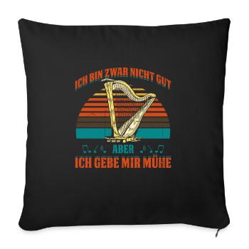 Ich Bin Zwar Nicht Gut Aber Ich Gebe Mir Mühe - Sofakissenbezug 45 x 45 cm - Schwarz - Vorne