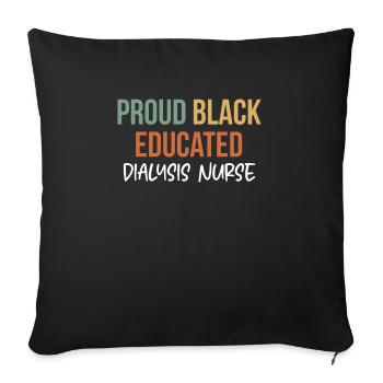 Fière chemise d’infirmière en dialyse éduquée noire - Housse de coussin décorative 45 x 45 cm - noir - Devant
