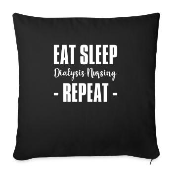 Manger dormir Dialyse Infirmière Répéter Chemise - Housse de coussin décorative 45 x 45 cm - noir - Devant