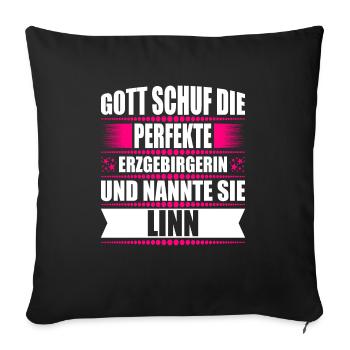 Erzgebirge Frau Namen Sachsen Linn - Sofakissenbezug 45 x 45 cm - Schwarz - Vorne
