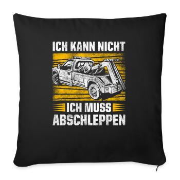 Ich Kann Nicht Ich Muss Abschleppen Geschenk - Sofakissenbezug 45 x 45 cm - Schwarz - Vorne