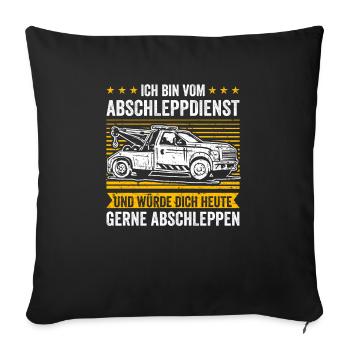Abschleppdienst Und Würde Dich Gerne Abschleppen - Sofakissenbezug 45 x 45 cm - Schwarz - Vorne