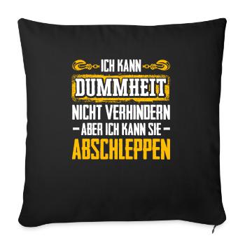 Kann Dummheit Nicht Verhindern Kann Sie Abschleppe - Sofakissenbezug 45 x 45 cm - Schwarz - Vorne